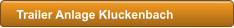 Trailer Anlage Kluckenbach