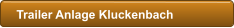 Trailer Anlage Kluckenbach